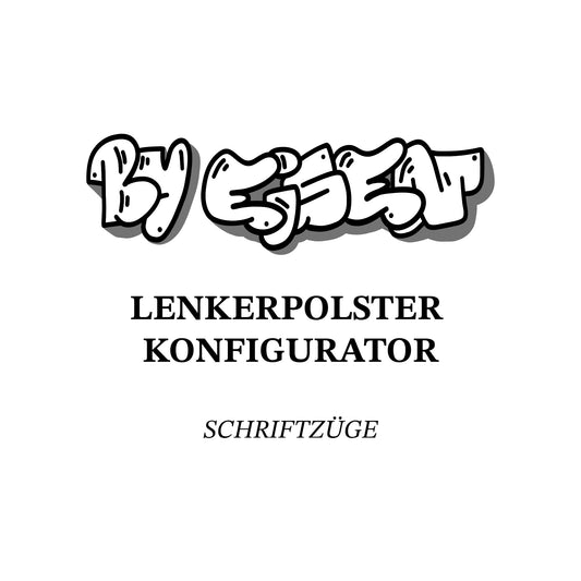 Lenkerpolster- Konfigurator Schriftzüge